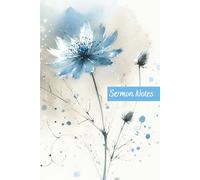 Sermon Notes Journal: Reflect on God’s Word, Set Spiritual Goals, and Track Prayers Over 70 Sermons (6" x 9")