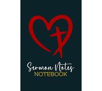 Sermon Notes Notebook: Christian Sermon Notes Journal | 6x9 Inch 160 pages for Writing Verses, Notes, Bible References, God's Word.: Organized for ... for friends, family or first time visitors.