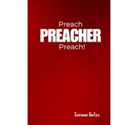 Sermon Notes Notebook - " Preach Preacher Preach" Taking Notes During Sermon, Bible Study, or Sunday School, 6x9 with 120 pages