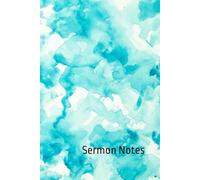 Sermon Notes: Personal Journal for Church, Prayer, and Christian Reflections
