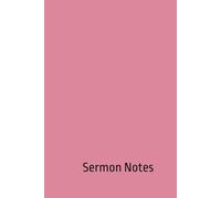 Sermon Notes: Personal Notebook for Christian Prayer, Church Attendance, and Bible Study