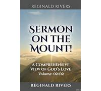 Sermon on the Mount: A Broader View of God’s Love Volume: 02/02