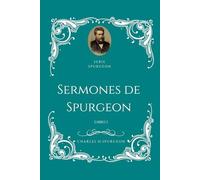 Sermones de Charles H Spurgeon - Libro 1