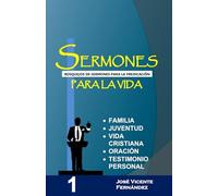 Sermones para la vida: Bosquejos de sermones para la predicación