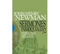Sermones parroquiales / 2: (Parochial and Plain Sermons) (Ensayo)