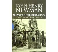 Sermones Parroquiales / 5: (Parochial and Plain Sermons) (Ensayo)