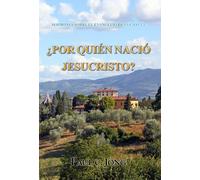 SERMONES SOBRE EL EVANGELIO DE LUCAS (I) - ¿POR QUIÉN NACIÓ JESUCRISTO? (Spanish Edition)