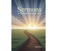 Sermons: A Preacher's Rookie Year