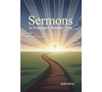 Sermons: A Preacher's Rookie Year