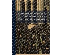 Sermons and Essays by the Tennents and Their Contemporaries