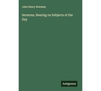 Sermons, Bearing on Subjects of the Day