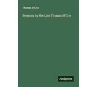 Sermons by the Late Thomas M'Crie