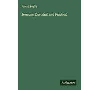 Sermons, Doctrinal and Practical