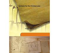 Sermons for the Christian year Vol: 2 1910 [Hardcover]