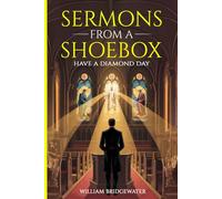Sermons from a Shoebox: Have a Diamond Day