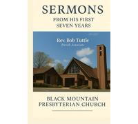 Sermons from His First Seven Years