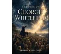 Sermons of George Whitefield