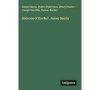 Sermons of the Rev. James Saurin