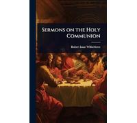 Sermons on the Holy Communion