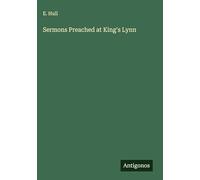 Sermons Preached at King's Lynn