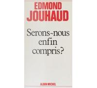 Serons-nous Enfin Compris ? (ebook)