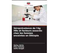 Séroprévalence de l'Ag HBs et facteurs associés chez les femmes enceintes en Éthiopie