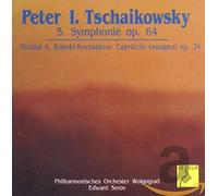 Serov,Edward - Tchaikovsky: Symphony No. 5 Op. 64, Rimsky-Korsakov: Capriccio Espagnol Op. 34