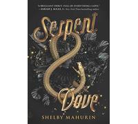 Serpent & Dove: Shelby Mahurin: 1 (Serpent & Dove, 1)