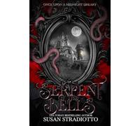 Serpent of the Bells (Once Upon a Midnight Dreary)