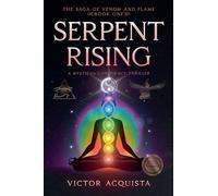 Serpent Rising: 1 (The Saga of Venom and Flame)