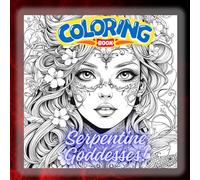 Serpentine Goddesses: Enchanting Women Surrounded by Mystical Snakes Coloring Book, 8.5 x 8.5 inch