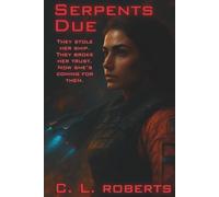 Serpents Due: Ruins of the First Stars (The First Stars Saga)