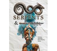 Serpents & Steel: Fantasy Tabletop Role Playing Game