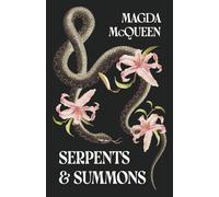 Serpents & Summons: A Demonic Dark Romance