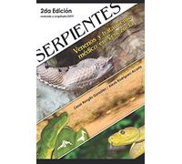 Serpientes, Venenos y Tratamiento médico en Venezuela-: 2da Edicion revisada y ampliada