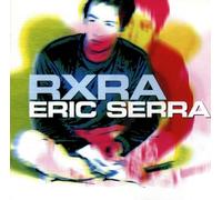 Serra,Eric - R.X.R.a.