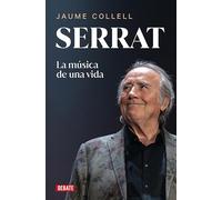 Serrat: La música de una vida (Biografías y Memorias)