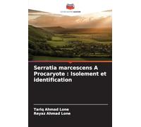 Serratia marcescens A Procaryote: Isolement et identification