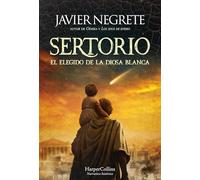 Sertorio, el elegido de la diosa blanca (NARRATIVA HISTORICA)