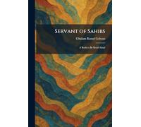 Servant of Sahibs: A Book to Be Read Aloud