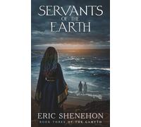 Servants of the Earth (The Gamyth)