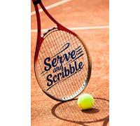Serve and Scribble: Tennis Notebook for Practice, Planning & Goals: Cute and compact lined notebook for on-the-go players and coaches