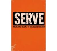 SERVE: Answering the Call to Build God's Kingdom