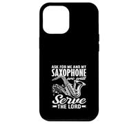 Serve The Lord Saxofón Saxofonista Divertido Carcasa para iPhone 12 Pro MAX