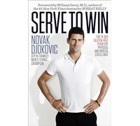 Serve to Win: The 14-Day Gluten-Free Plan for Physical and Mental Excellence
