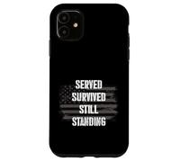 Served Survived Still Standing Bandera angustiada Veterinario militar Carcasa para iPhone 11