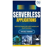 Serverless Applications: Build and Deploy with AWS Lambda and Azure Functions