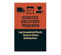 Service Delivery Tracker - Log Completed Work, Dates & Client Satisfaction