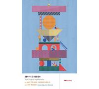 Service Design: From Insight to Implementation