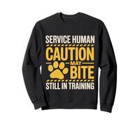 Service Human Caution May Bite Still In Training |- Sudadera